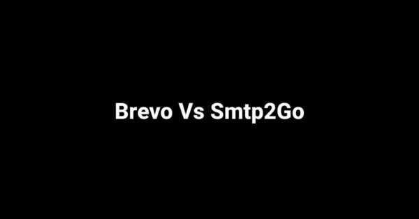 Brevo Vs Smtp2Go