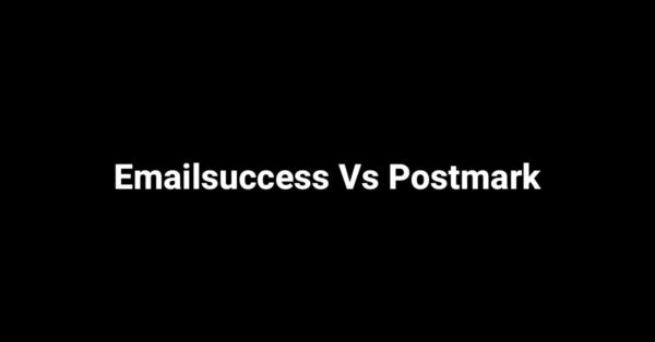 Emailsuccess Vs Postmark