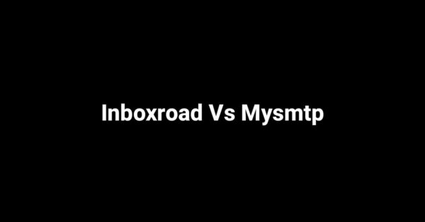 Inboxroad Vs Mysmtp