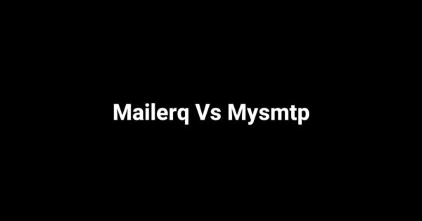 Mailerq Vs Mysmtp