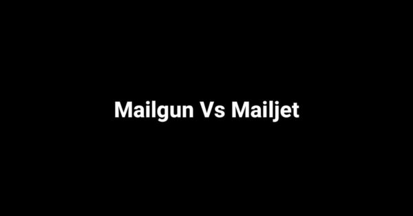 Mailgun Vs Mailjet