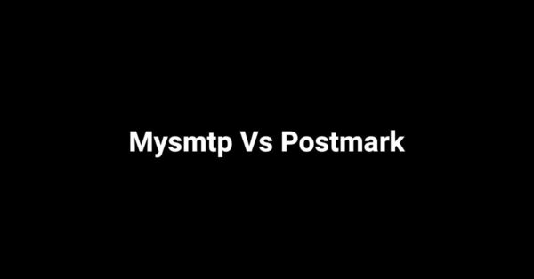Mysmtp Vs Postmark