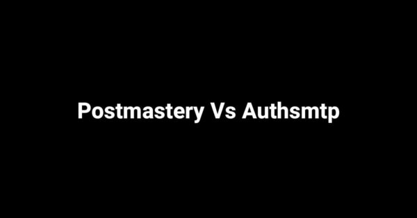 Postmastery Vs Authsmtp
