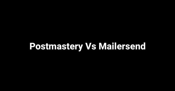 Postmastery Vs Mailersend