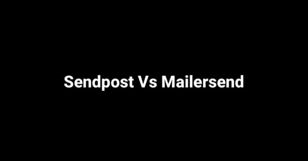 Sendpost Vs Mailersend