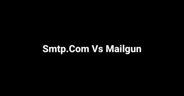 Smtp.Com Vs Mailgun